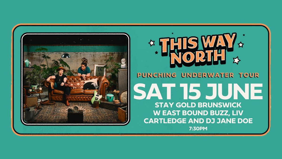This Way North Melbourne Album Launch with Liv Cartledge, East Bound Buzz and DJ Jane Doe