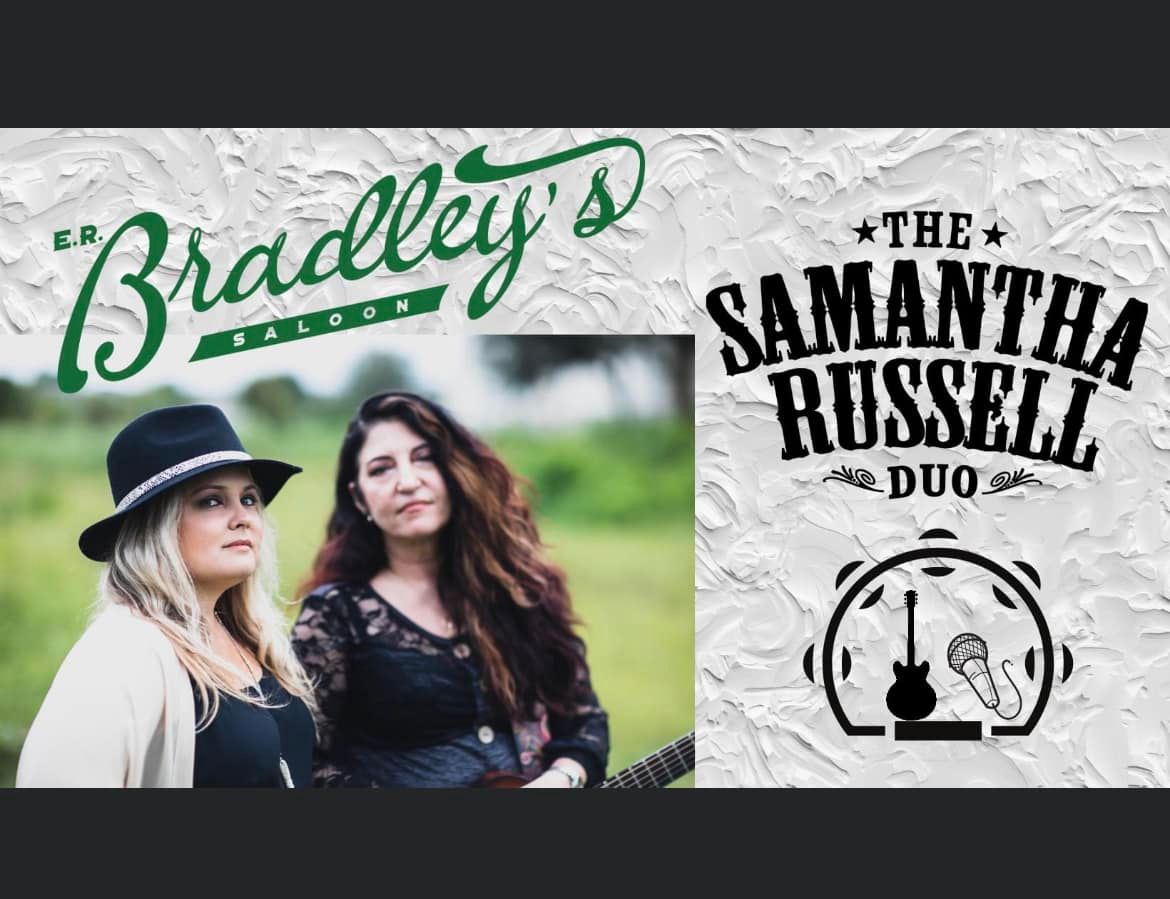 Samantha Russell Duo BACK at E.R. Bradley's