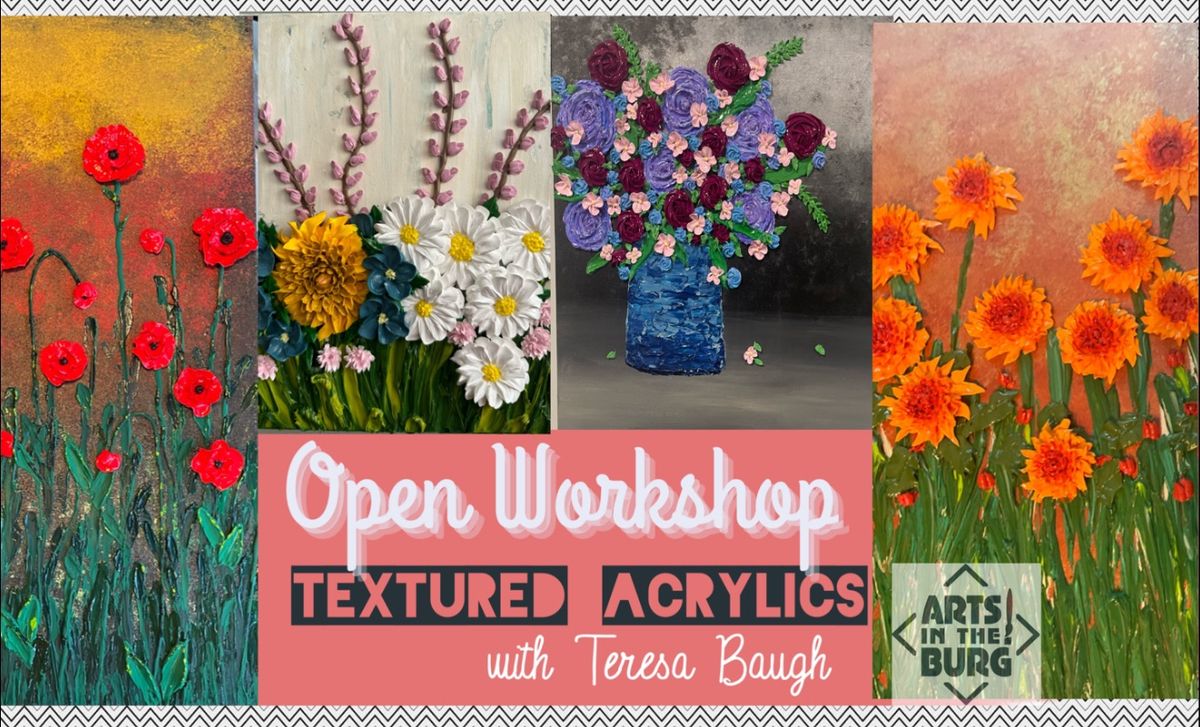 Textured Acrylics Open Workshop with Teresa Baugh