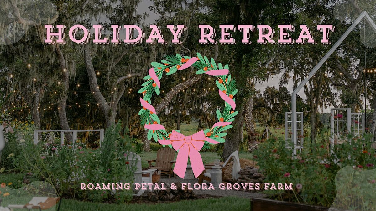Holiday Workshop at Flora Groves Farm
