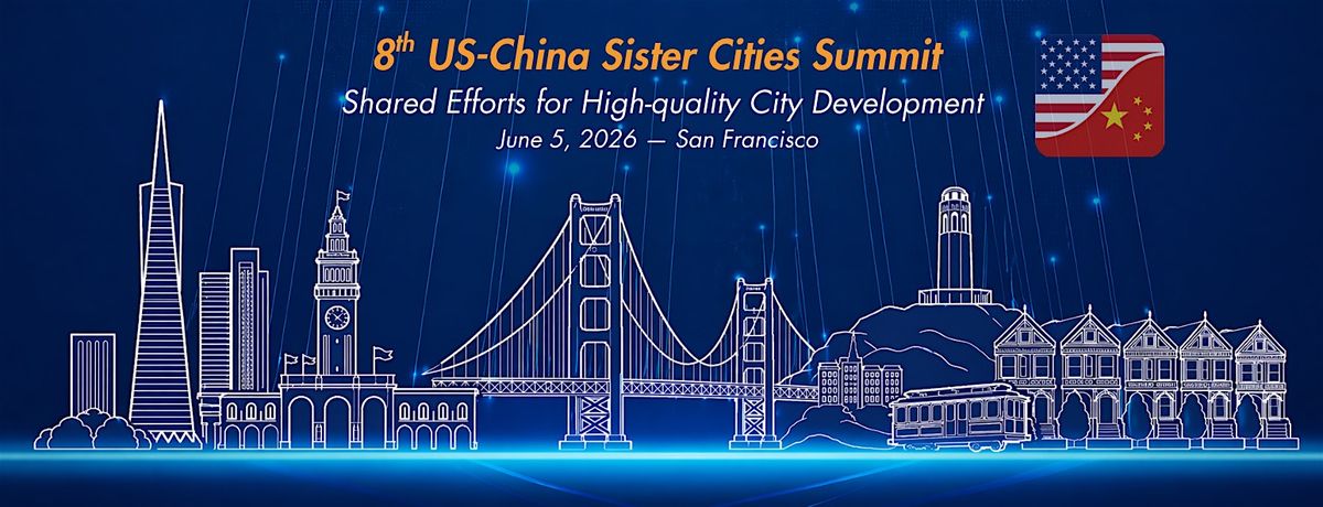 8th U.S.-China Sister Cities Summit