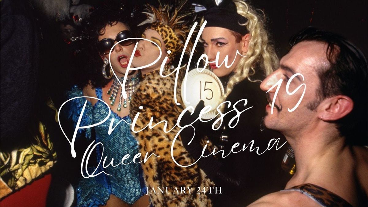 Pillow Princess: Queer Cinema 