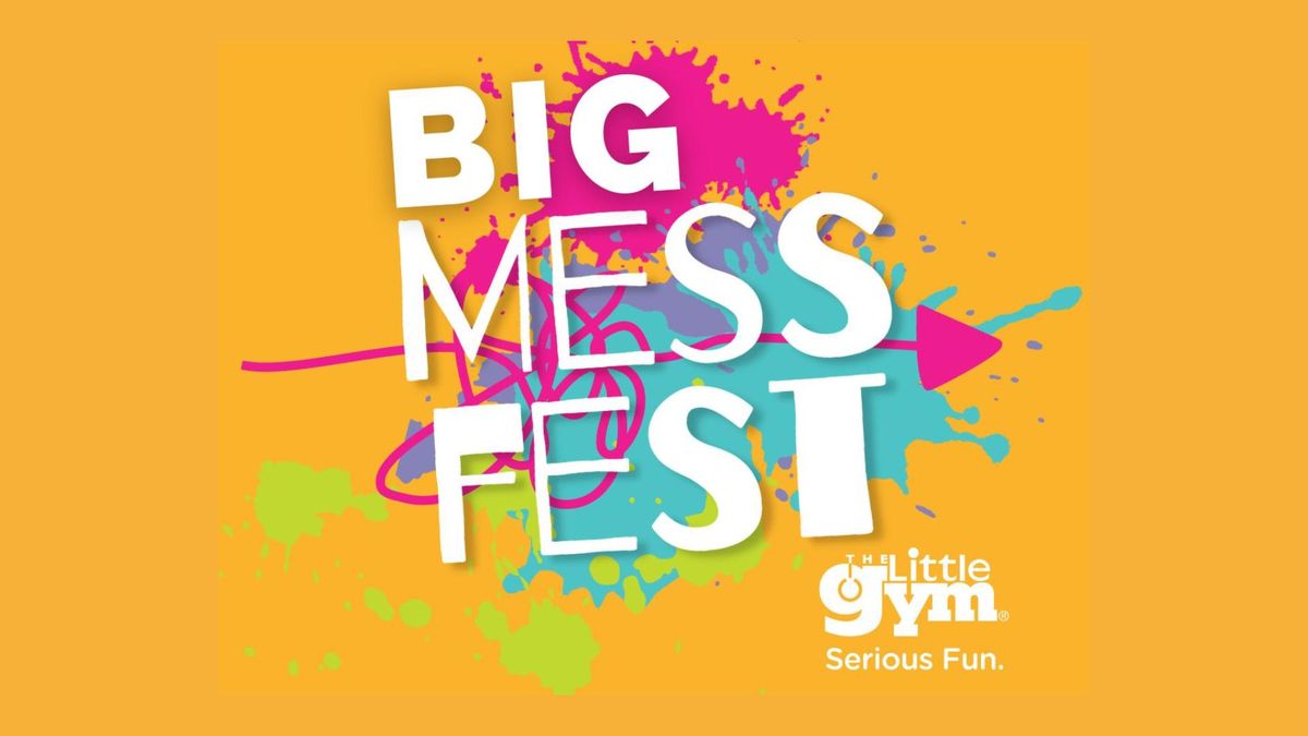 2nd Annual Big Mess Fest!
