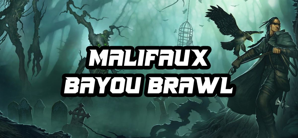 November Malifaux Bayou Brawl