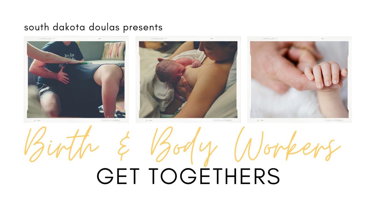 Birth & Body Workers Get Together - June 2024