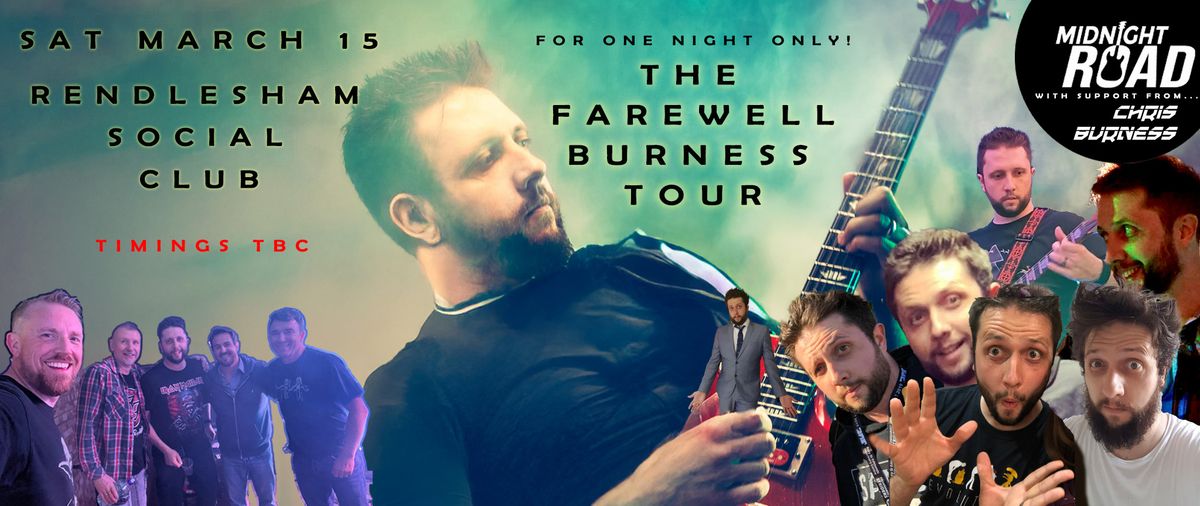 MIDNIGHT ROAD - THE FAREWELL BURNESS TOUR!