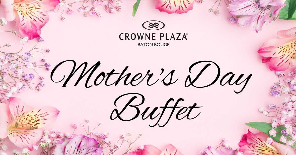 Crowne Plaza Mother's Day Buffet