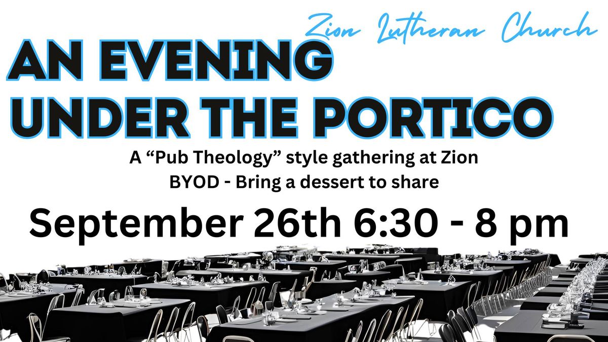 An Evening Under the Portico  - A "Pub Theology" style gathering