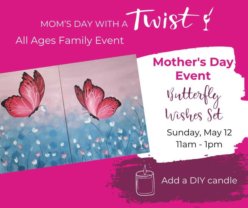 Mother's Day Family Paint Session: Butterfly Wishes
