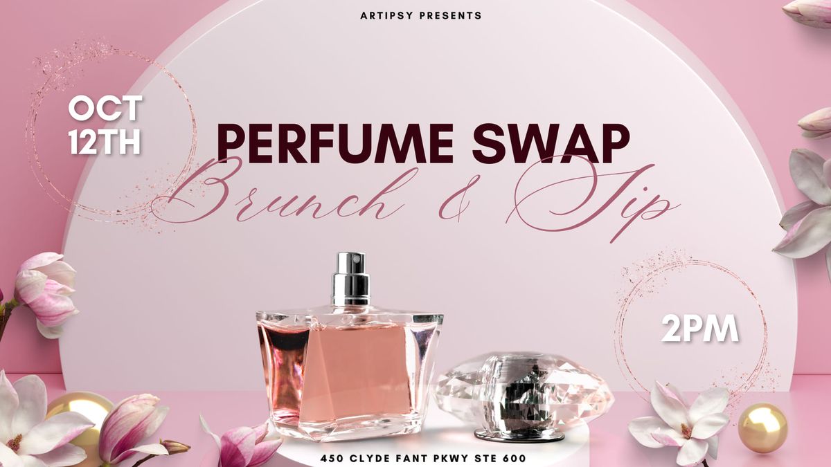 Perfume Swap Brunch & Sip