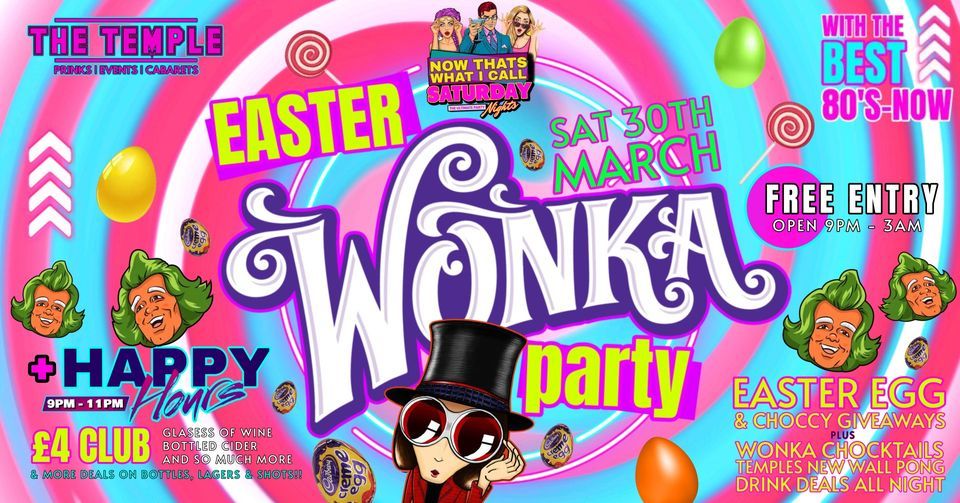 Easter Wonka Party \/ Temple Bar Eastbourne