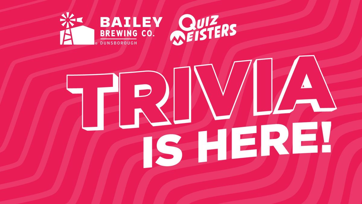 Bailey Brewing Co. Dunsborough Quiz Night Thursdays! 