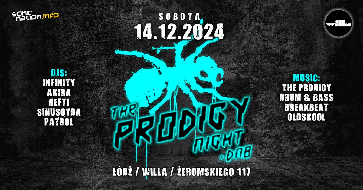 THE PRODIGY Night + DNB \/ \u0141\u00f3d\u017a \/ 14.12 - Willa 