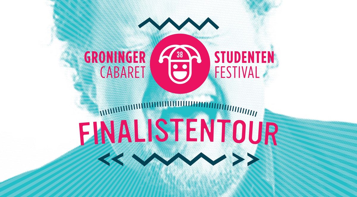 38ste Groninger Studenten Cabaret Festival | Finalistentour