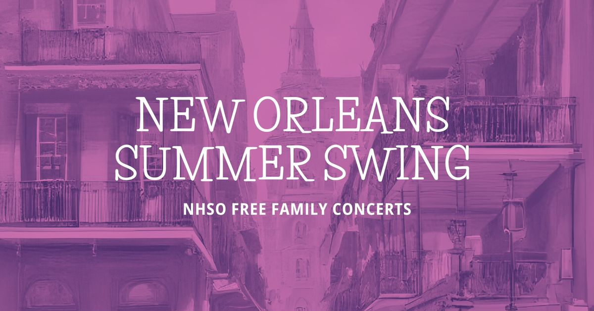 Free NHSO Family Concert: New Orleans Summer Swing