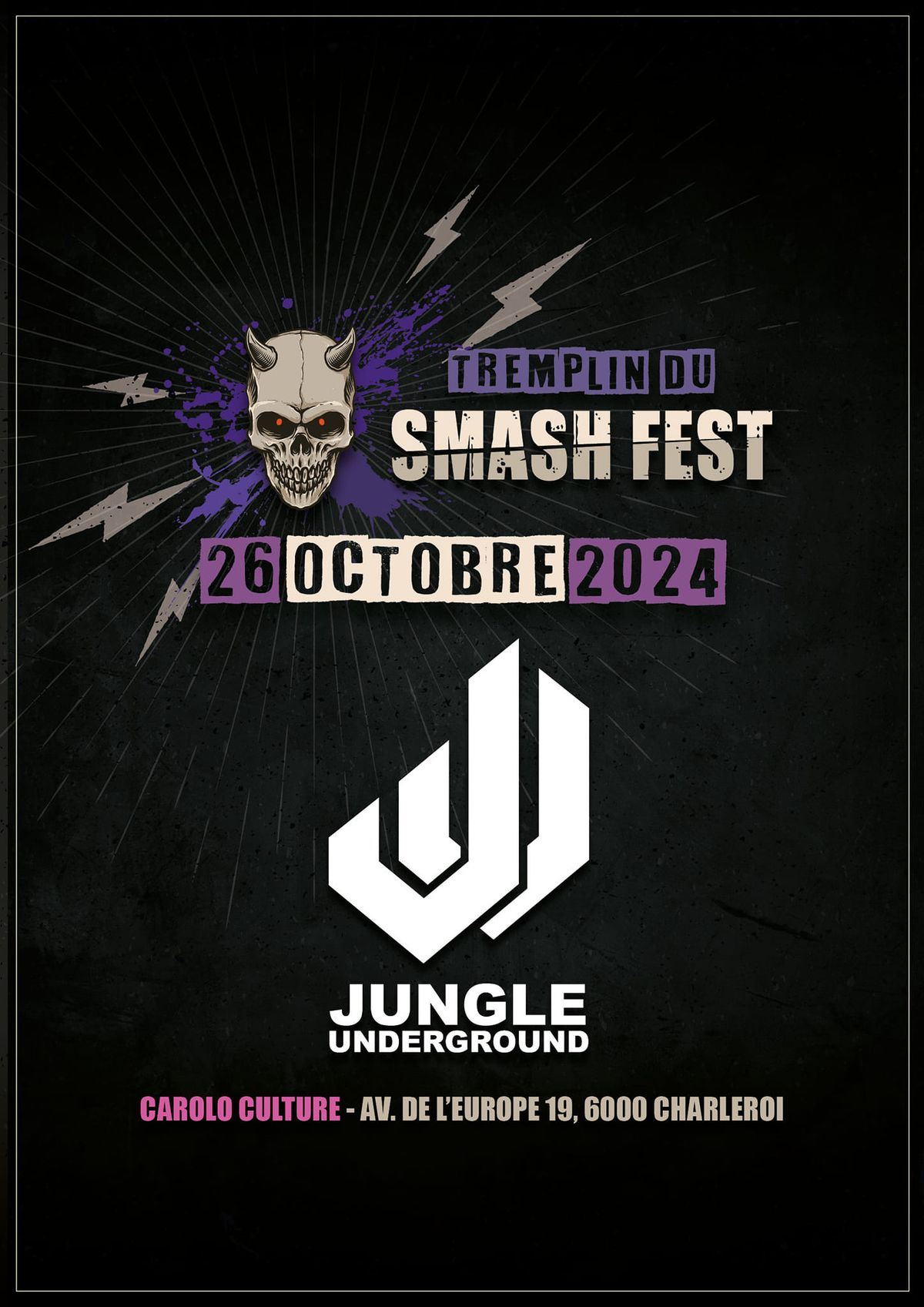 Tremplin Smash fest\/Jungle Underground 