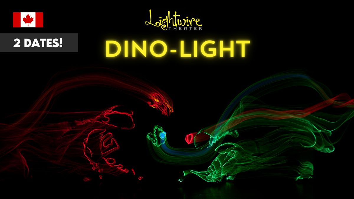 Lightwire Theater \u2022 Dino-Light \u2022 Surrey, BC, Canada