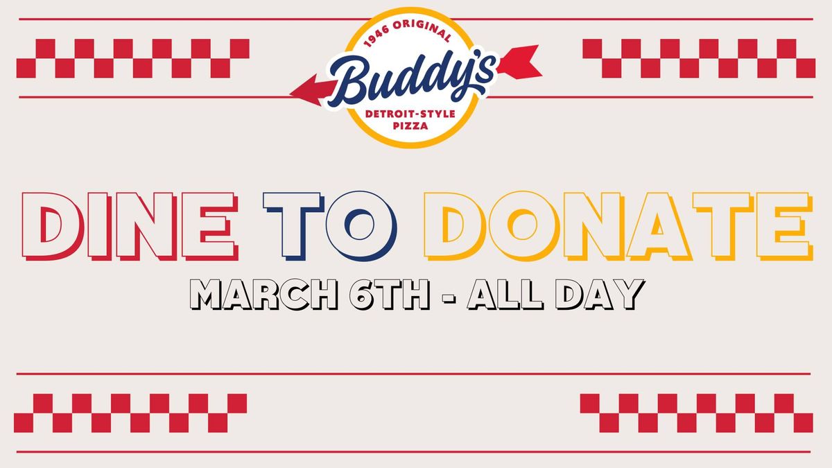 Dine to Donate @ Buddy's Pizza!