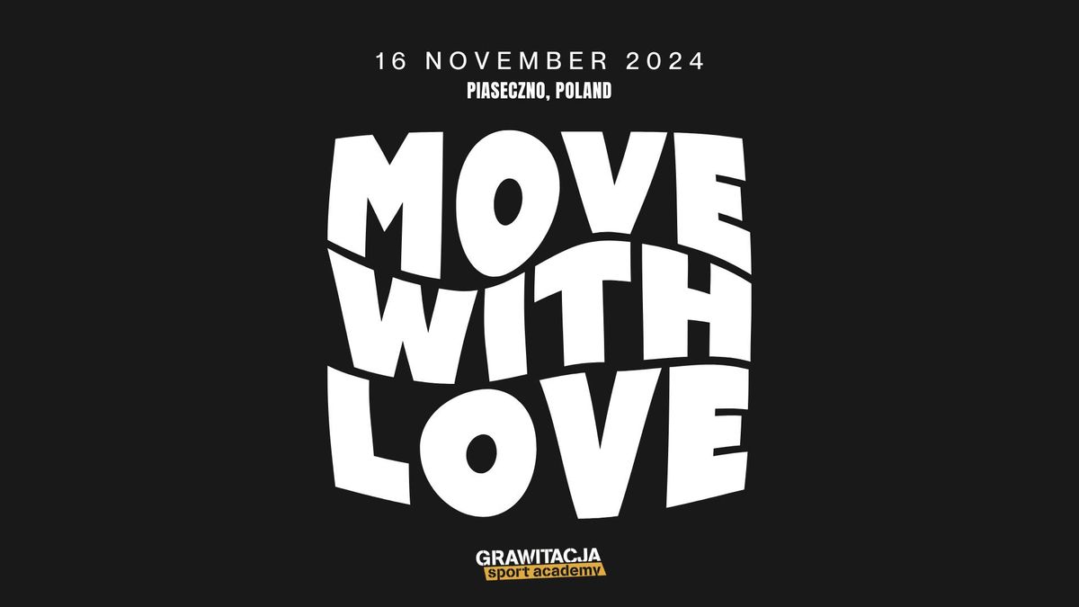 4. edycja MOVE WITH LOVE