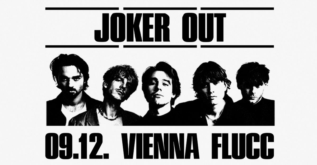 JOKER OUT (SI) \u2022 Album Release Tour \u2022 Flucc Wien