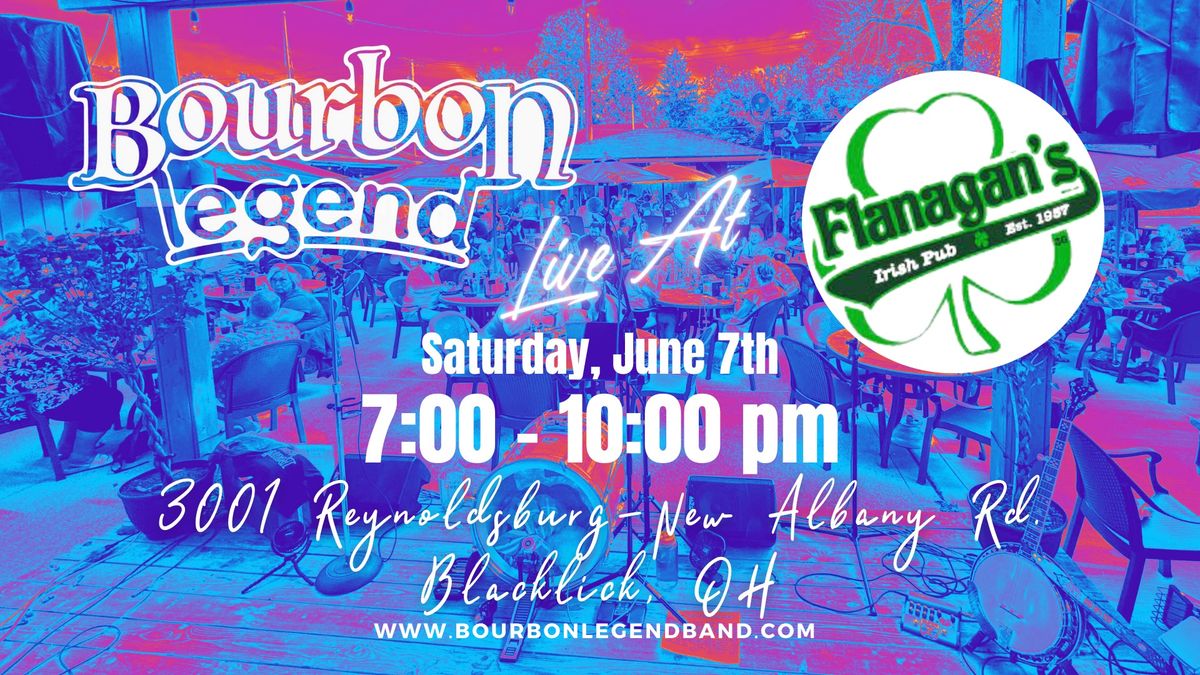 Bourbon Legend LIVE at Flanagan\u2019s Pub!