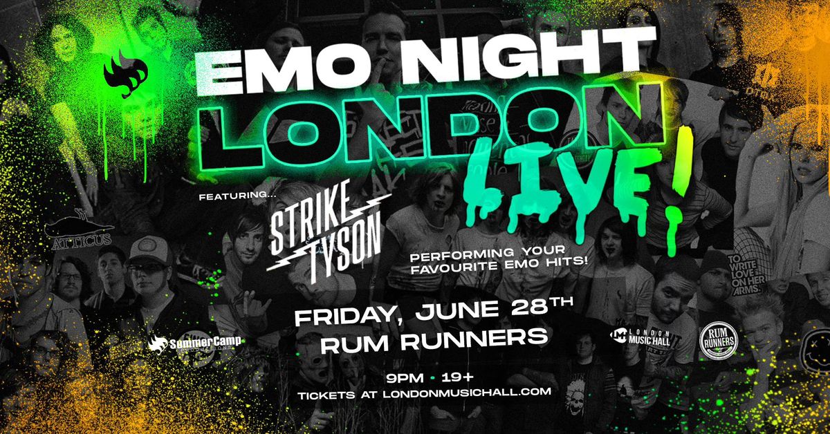 *RESCHEDULED\/NEW DATE* Emo Night: London LIVE with Strike Tyson - Friday June 28th