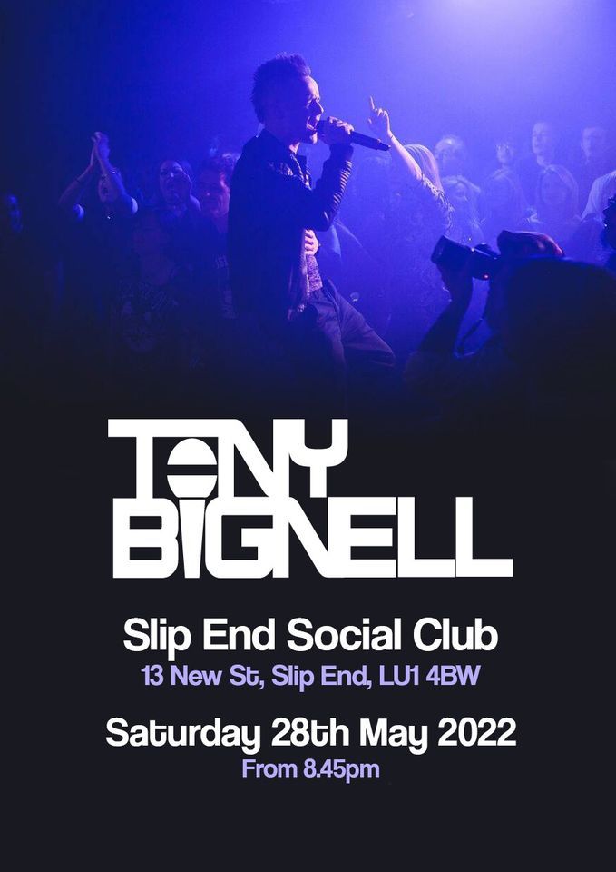 Tony Bignell - Slip End Social Club