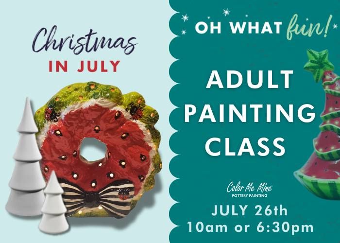 Adult Painting Class - Christmas In July - EVENING