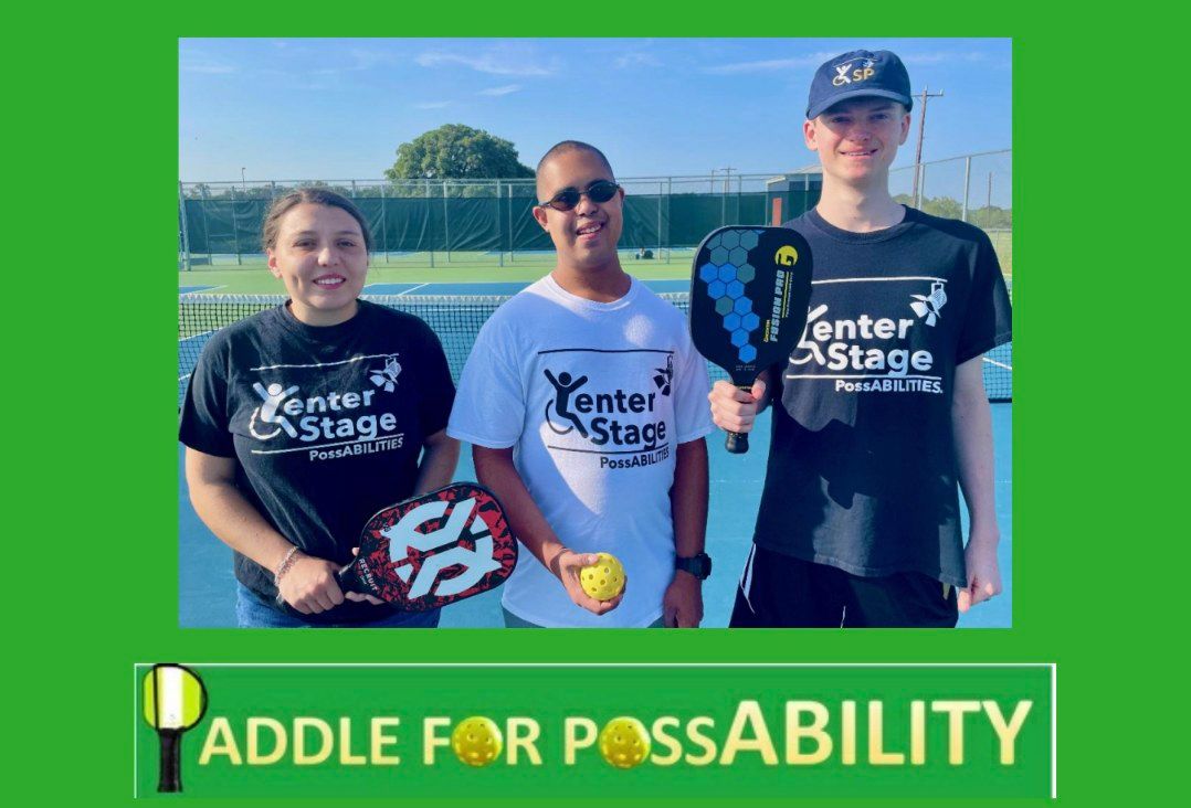 Paddle For PossABILITY - Pickleball Tournament benefiting Center Stage