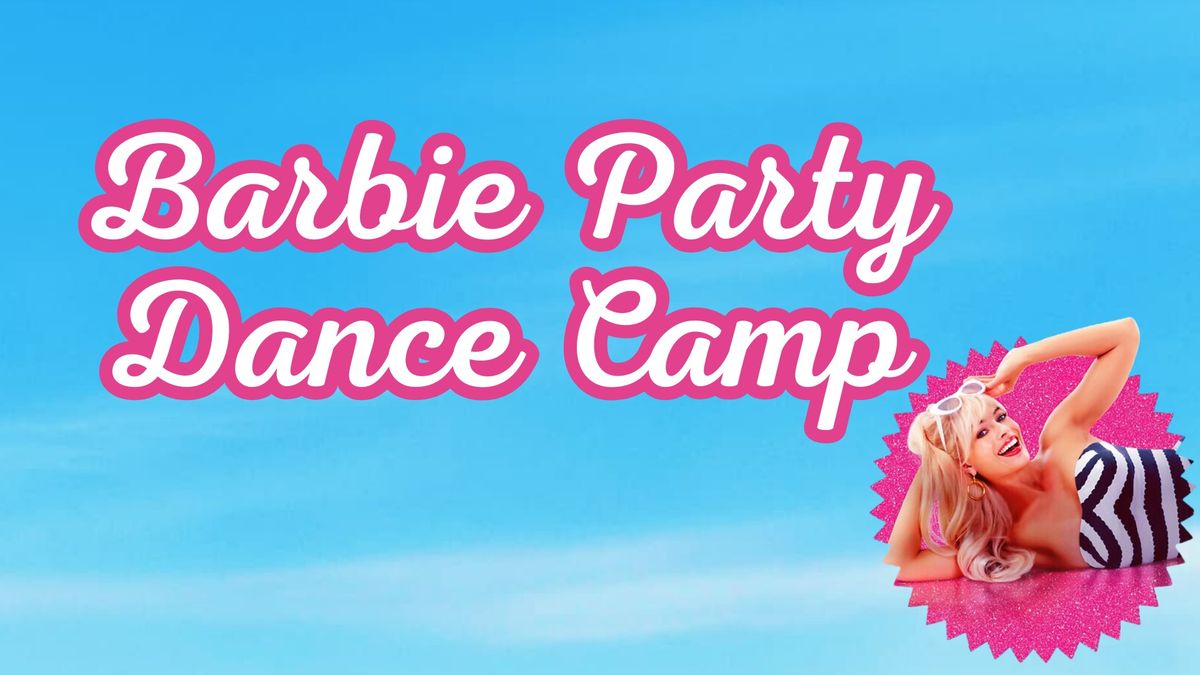 Barbie Party Dance Camp
