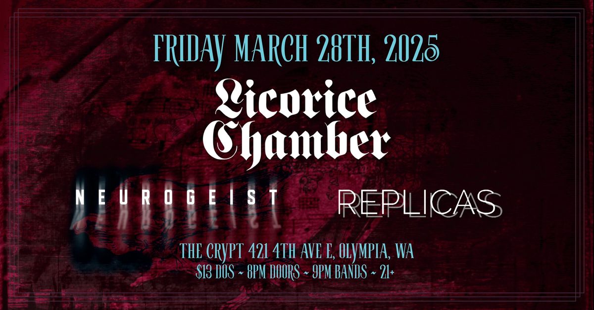 Licorice Chamber + Neurogeist + Replicas LIVE at The Crypt