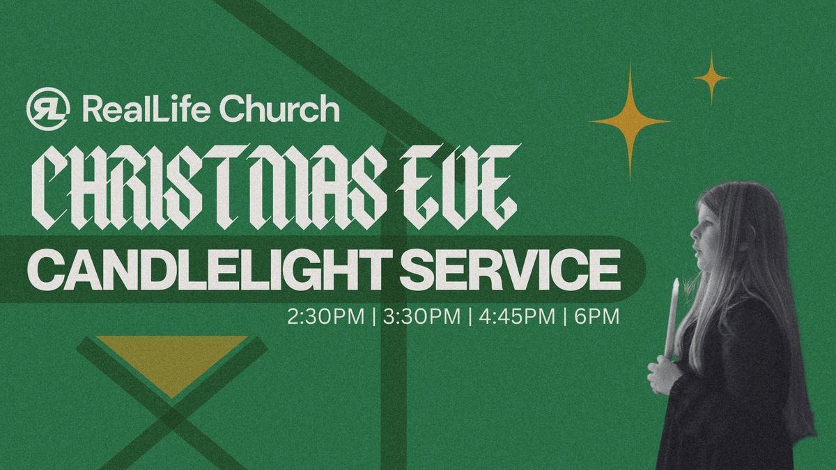 Christmas Eve Candlelight Service at RealLife