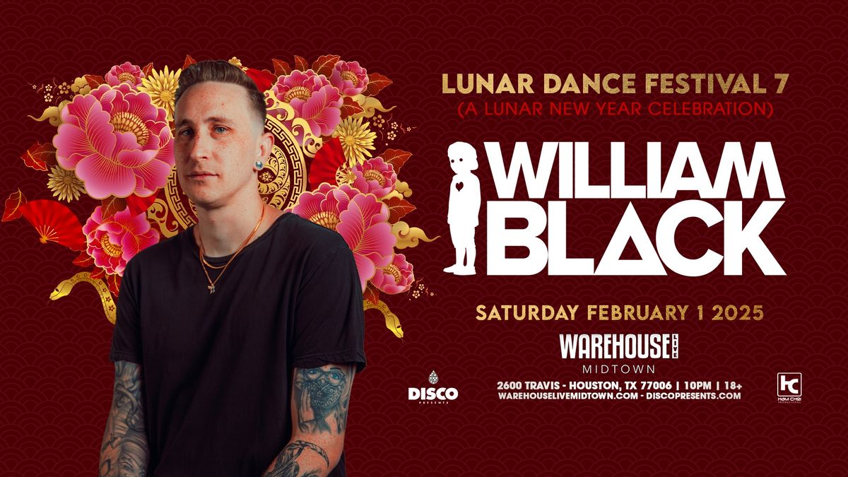 WILLIAM BLACK at Warehouse Live Midtown Saturday February 1, 2025