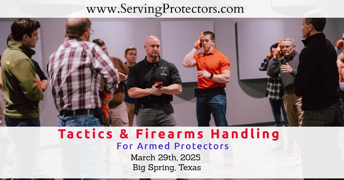 Big Spring, Texas- Tactics & Firearms Handling