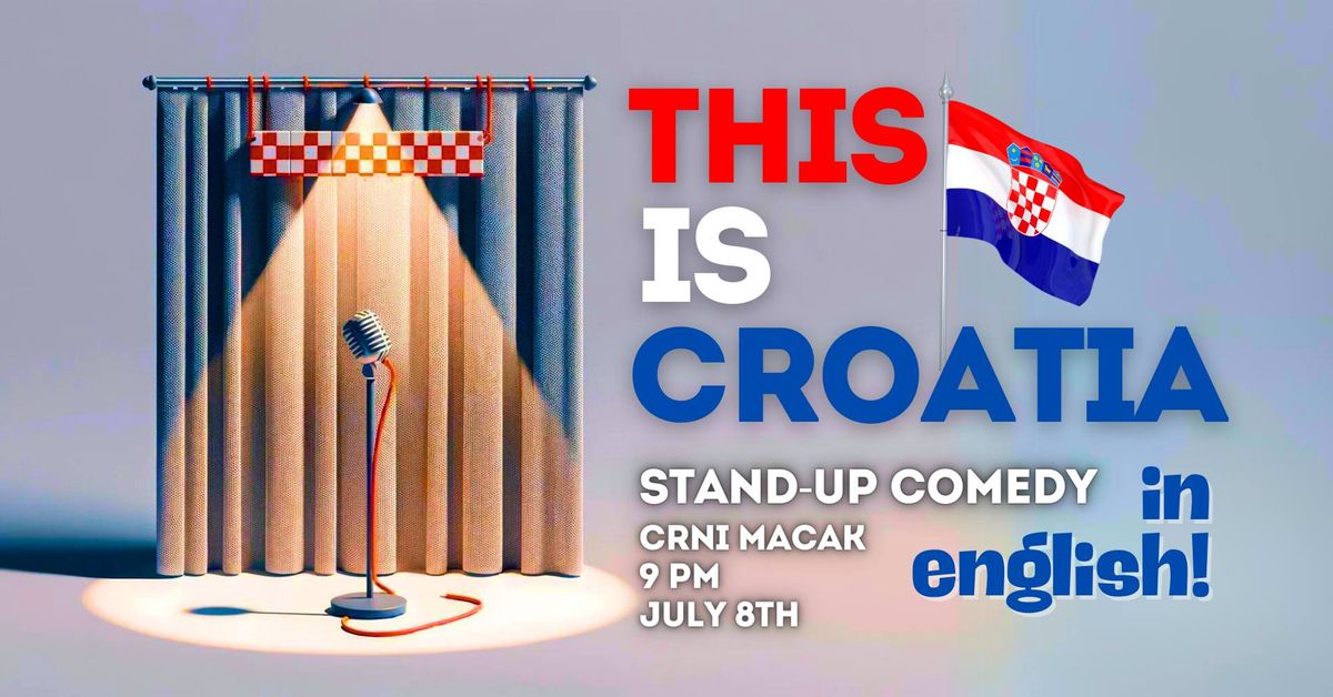 This is Croatia: stand-up show in English