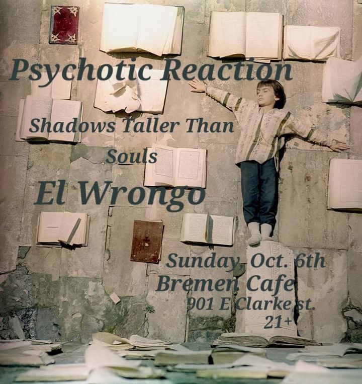 Psychotic Reaction \/ Shadows Taller Than Souls \/ El Wrongo live at Bremen Cafe