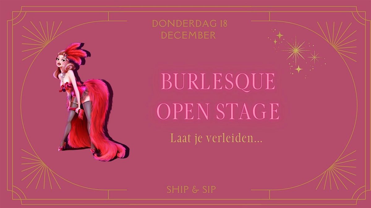 \u2728 Burlesque Open Stage Optreden \u2728