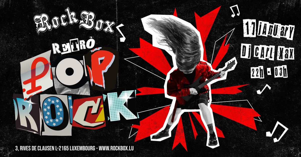 RETRO POP ROCK \u2022 DJ CARL XAX \u2022  ROCK BOX LUXEMBOURG \ud83e\udd18\ud83c\udfb8