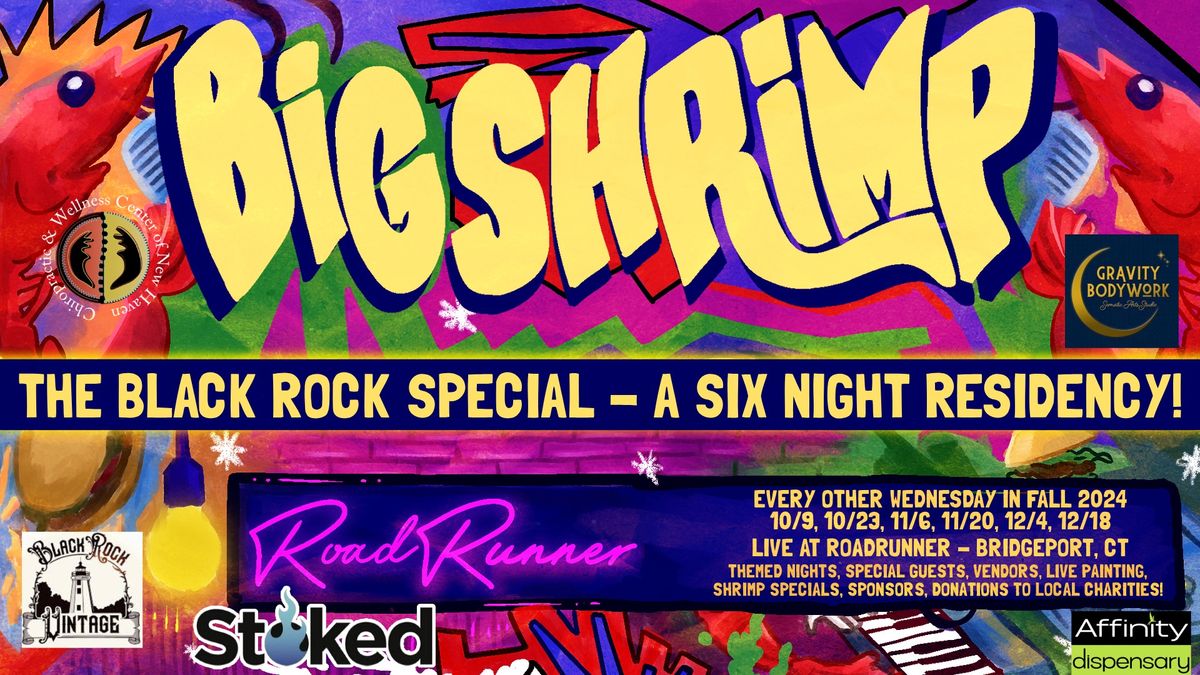 Big Shrimp Presents: The Black Rock Special (Six Night Residency)