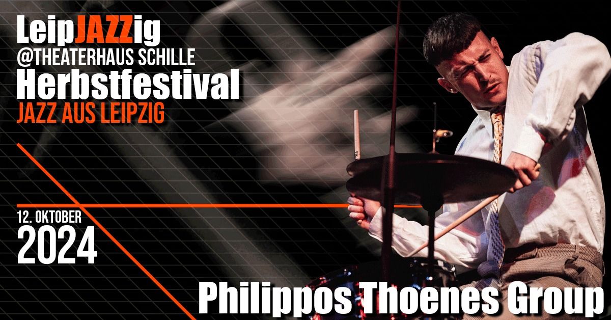 LeipJAZZig-Herbstfestival 2024: Philippos Thoenes Group