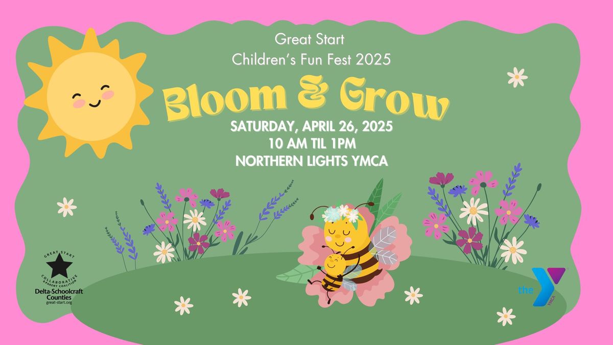 Great Start Children's Fun Fest: Bloom & Grow