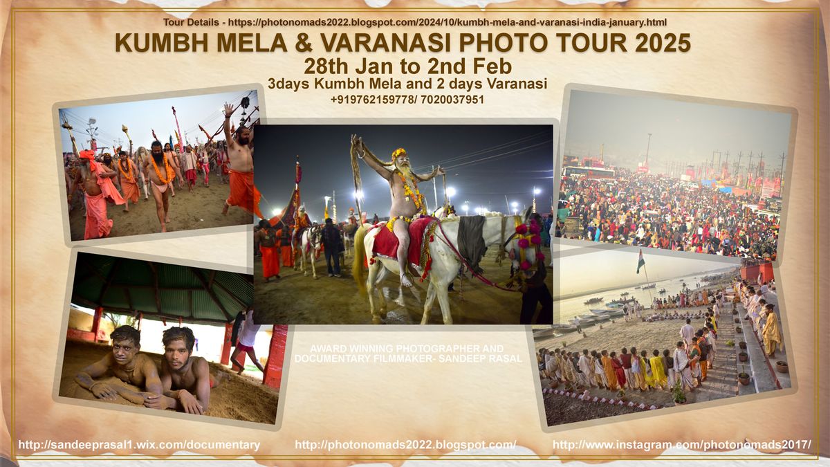 Kumbh Mela Prayagraj and Varanasi, India -Phototour January 28th - Feb 2, 2025