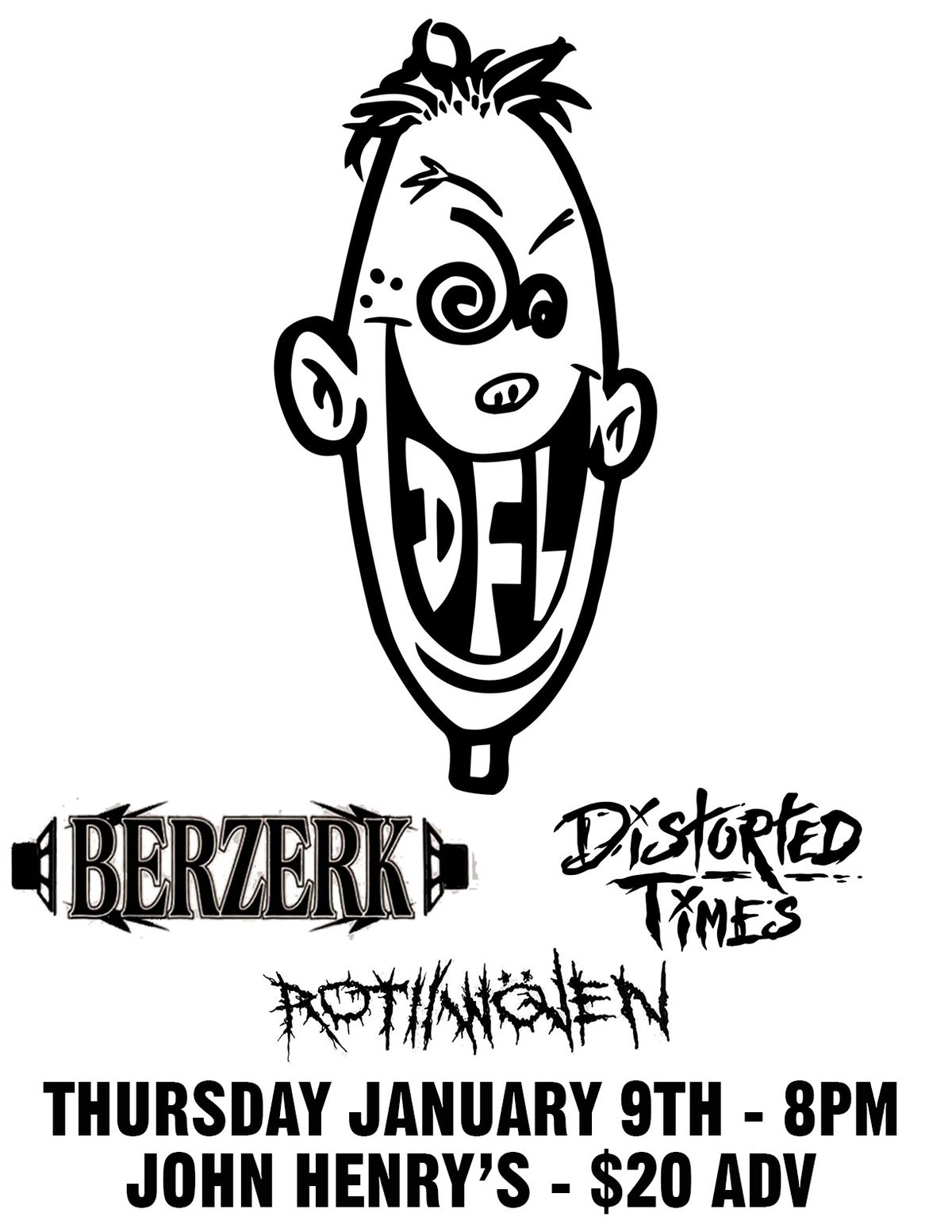 DFL (Dead Fucking Last) w\/ Berzerk, Distorted Times, & Rot\/\/Woven