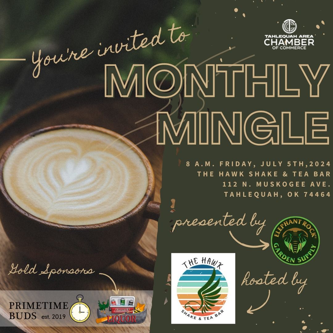 Monthly Mingle - July - Hosted by The Hawk Shake and Tea Bar