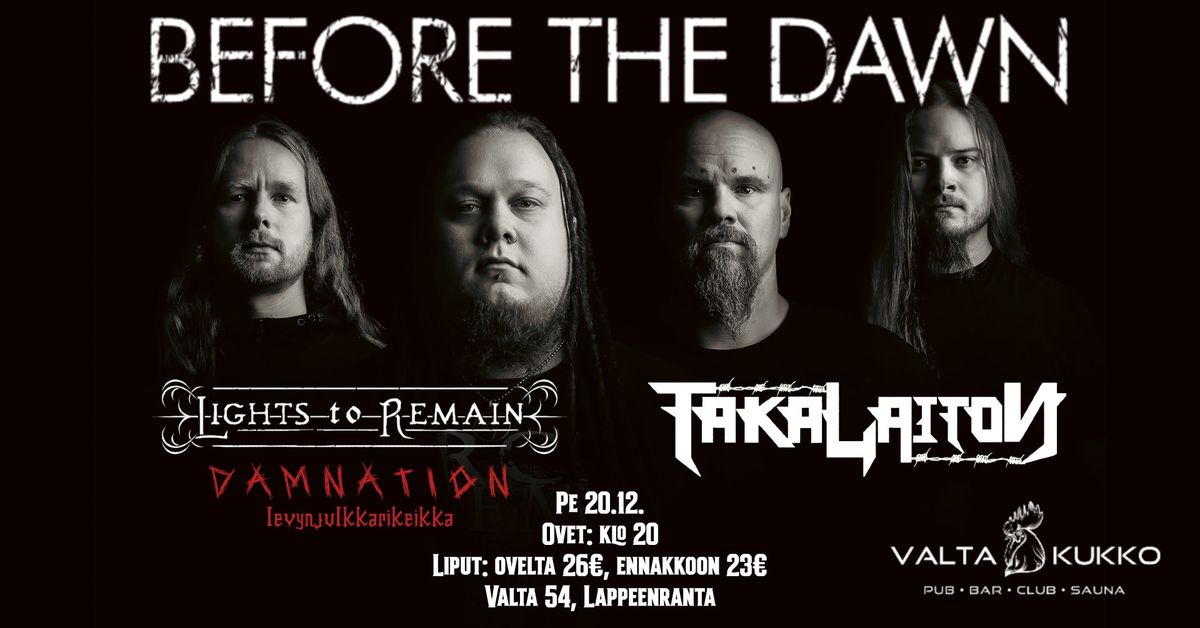 Before the Dawn + Lights to Remain + TakaLaiton