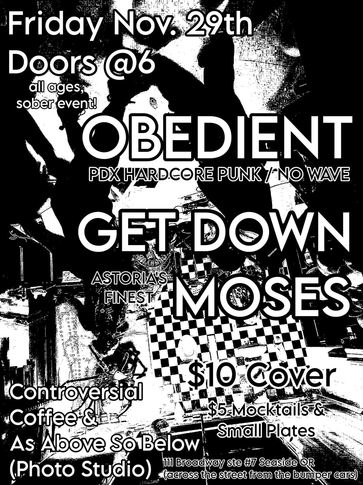 Obedient PDX\/Get Down Moses Astoria