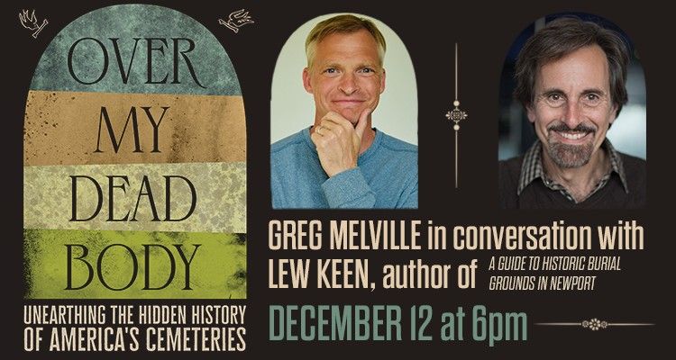 Greg Melville in conversation with Lew Keen: OVER MY DEAD BODY