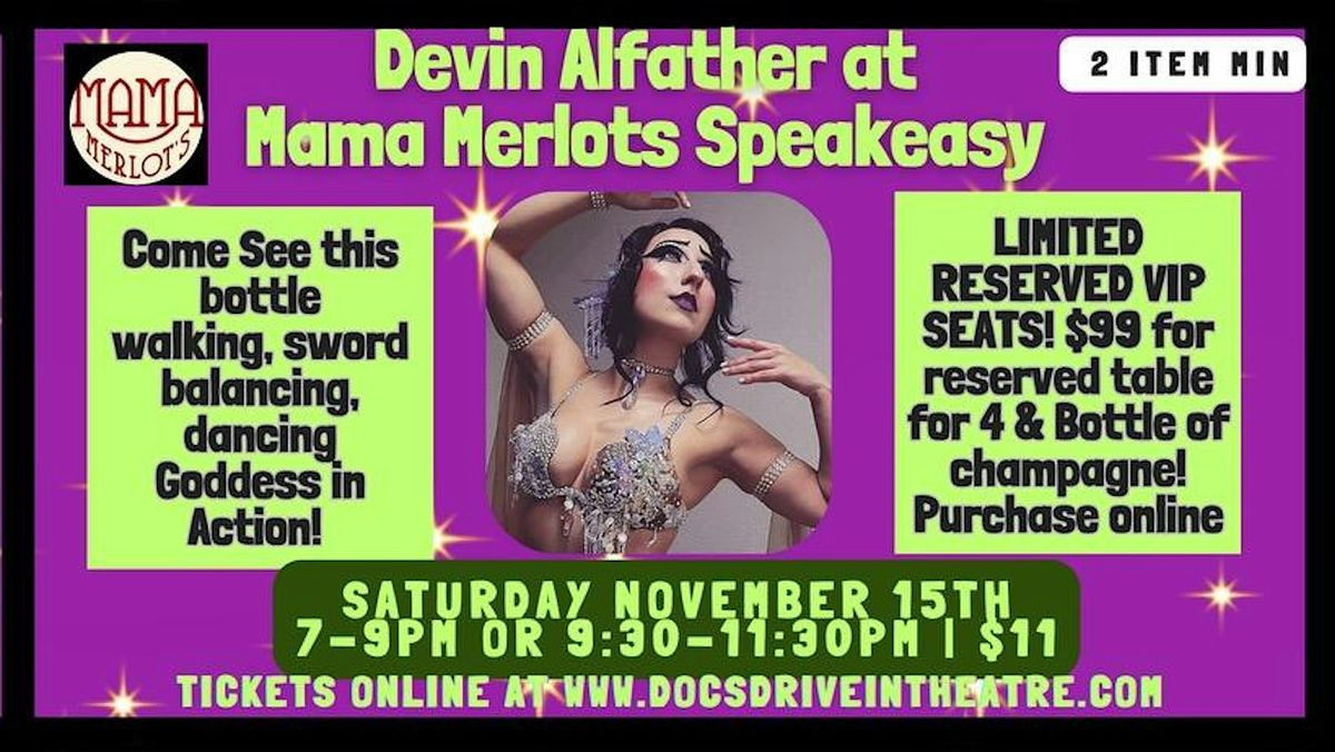 Devin Alfather: Bellydancing, Bottle Walking Goddess at the Speakeasy