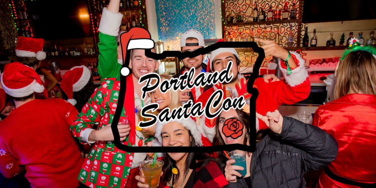 \ud83c\udf85 Portland Rose City SantaCon 2024 \ud83c\udf85 (Formerly Stumptown SantaCon)