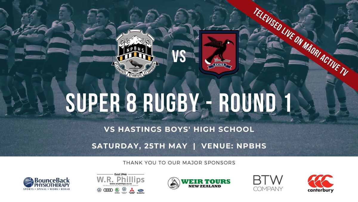 Super 8 Rugby - Round 1 vs Hastings BHS